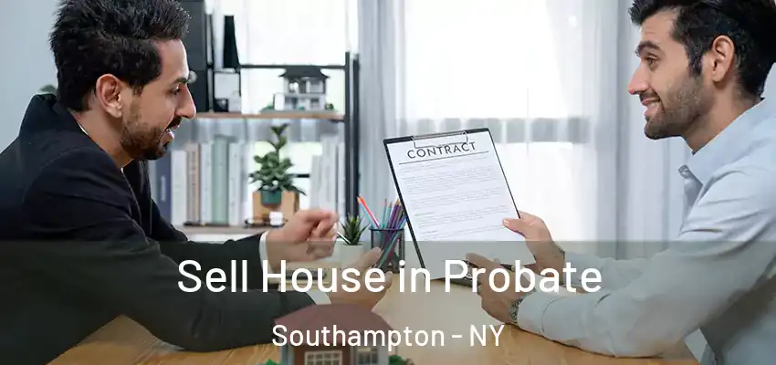  Sell House in Probate Southampton - NY