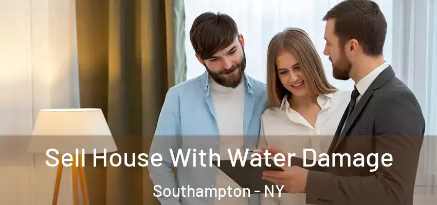  Sell House With Water Damage Southampton - NY