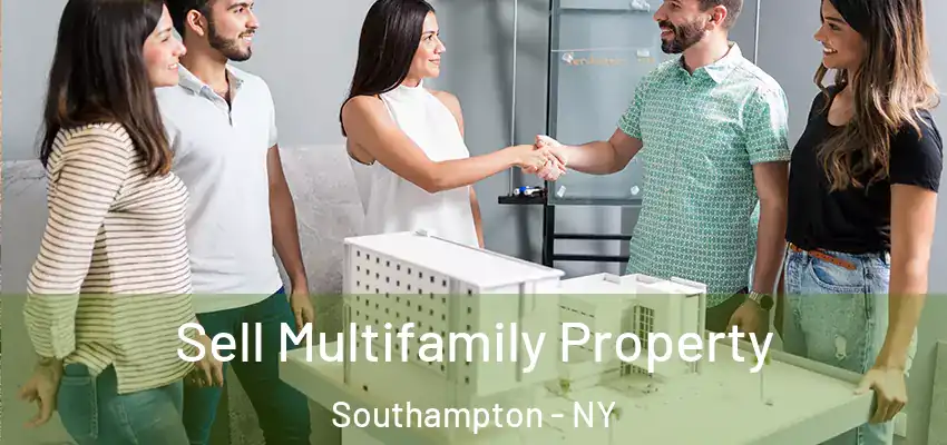  Sell Multifamily Property Southampton - NY